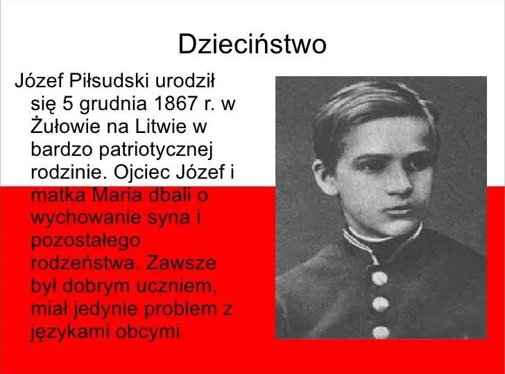 Gdzie urodził się Józef Piłsudski? Szokująca historia jego początków.